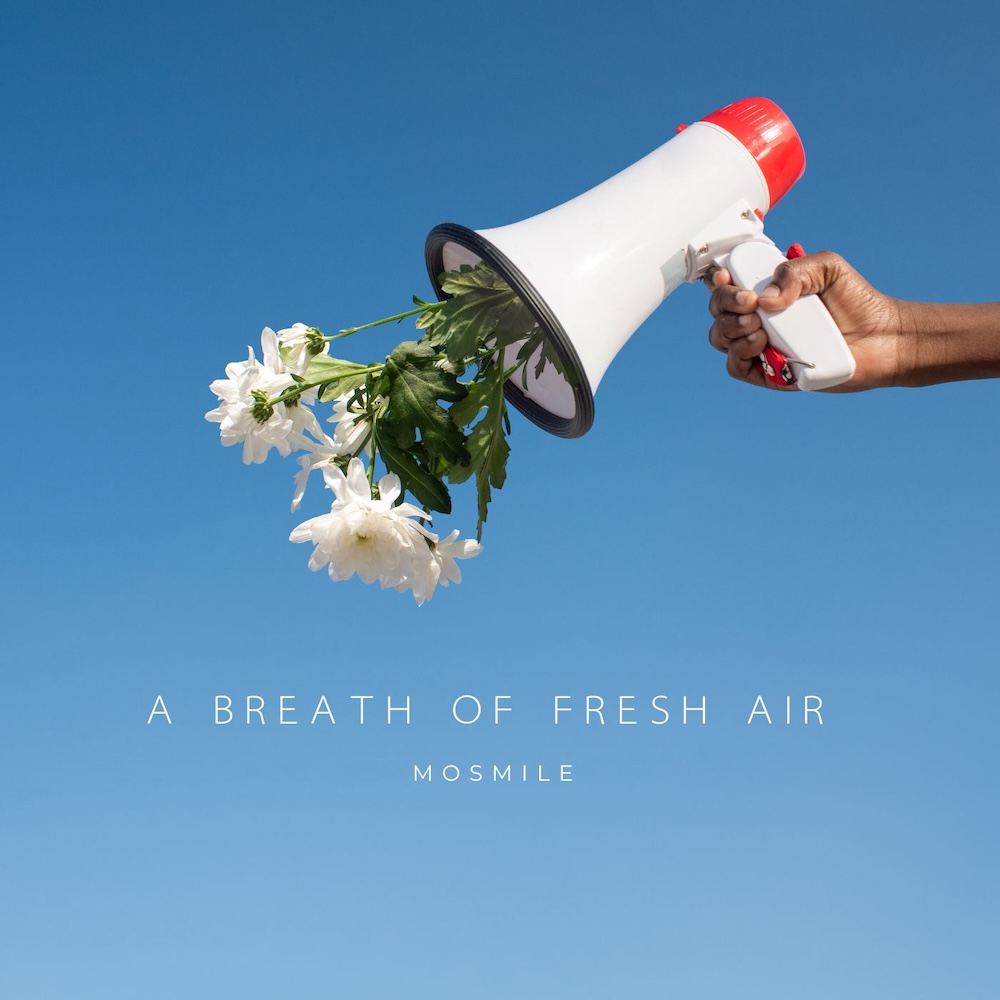 A Breath Of Fresh Air – Mosmile Music